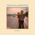 Band Crush: Fergus & Geronimo Energetic, shambling, pop-laden music from Brooklyn via Texas